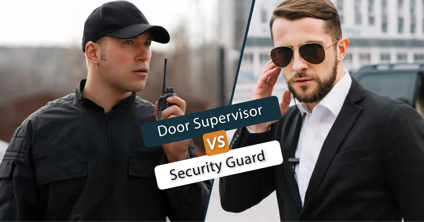 Difference Between Door Supervisor vs Security Guard